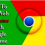 How To Surf Web 20XFaster With Google Chrome Browser