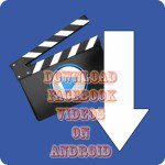 Ultimate Guide to Download Facebook Videos on Android