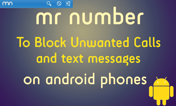Trick To Block Unwanted Calls on Android using Mr Number